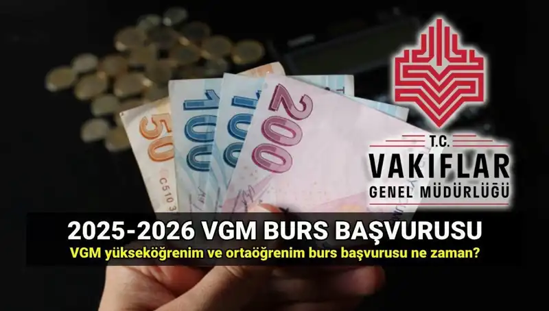 2025 VGM Burs Başvuruları: Tarihler ve Detaylar Hakkında Bilmeniz Gerekenler