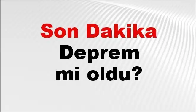 Van'da Son Dakika Deprem: Kandilli ve AFAD'dan Açıklamalar Geliyor!