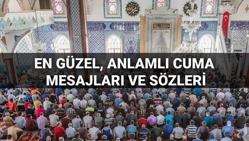 Cuma Mesajları 2025: Dostlarınızla Paylaşabileceğiniz Anlam Dolu Sözler