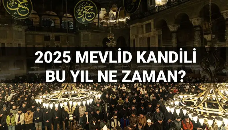 2025 Mevlid Kandili Ne Zaman? Diyanet’ten Son Gelişmeler!